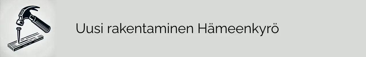 Uusi rakentaminen Hämeenkyrö